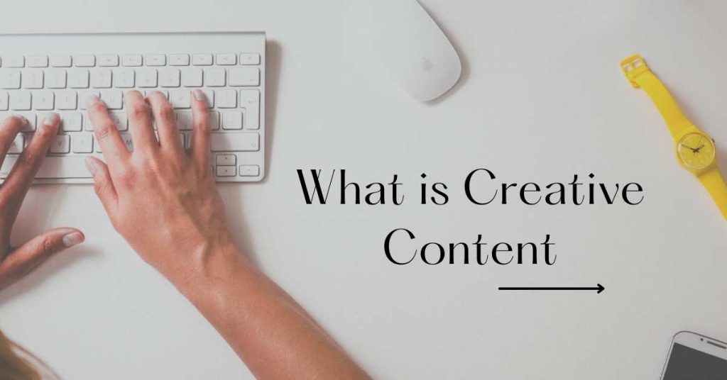 What is Creative Content