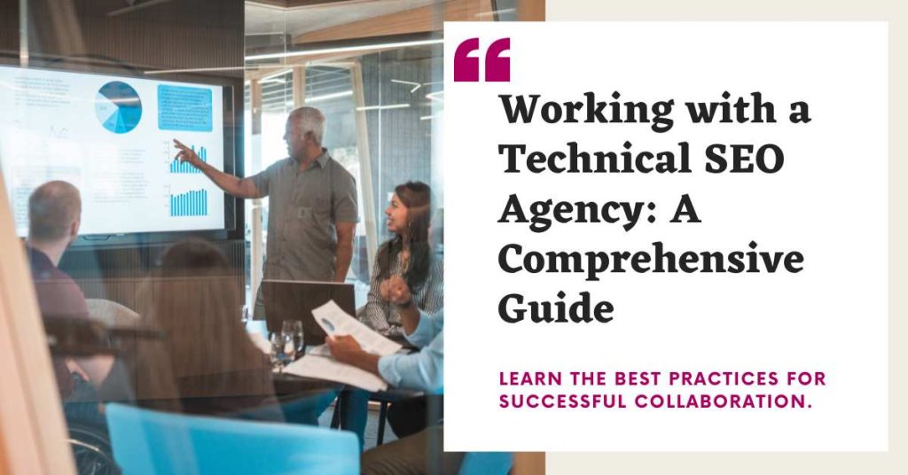 How To Work With a Technical SEO Agency