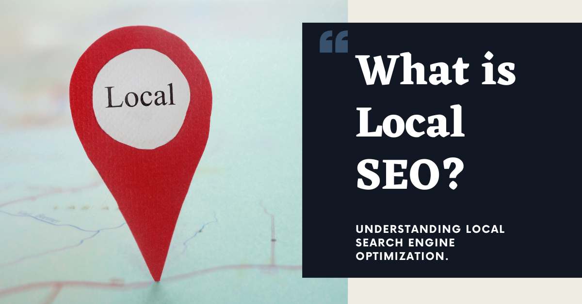 What is Local SEO